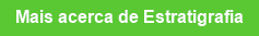 Saiba mais acerca do programa Estratigrafia