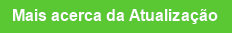 Mais acerca da Atualização